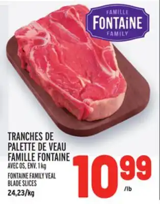 Metro Tranches de palette de veau famille fontaine | fontaine family veal blade slices offer
