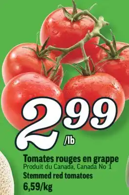 Marché Richelieu Tomates rouges en grappe | stemmed red tomatoes offer