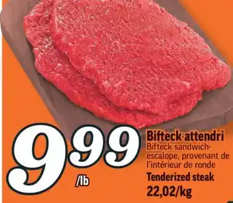 Marché Richelieu Bifteck attendri | tenderized steak offer