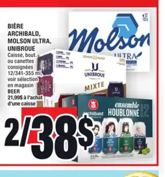 Super C Bière archibald, molson ultra, unibroue | beer offer