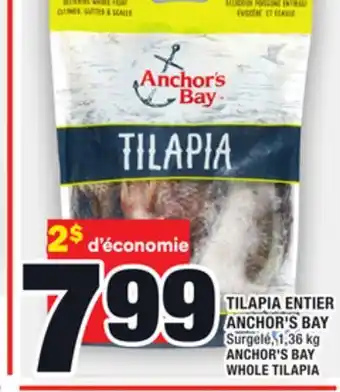 Super C Tilapia entier anchor's bay | anchor's bay whole tilapia offer