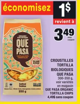Super C Croustilles tortilla biologiques que pasa | que pasa organic tortilla chips offer