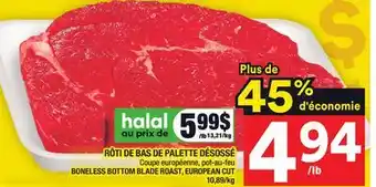 Super C Rôti de bas de palette désossé | boneless bottom blade roast, european cut offer