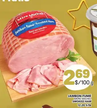 Marché Bonichoix Mère michel smoked ham offer