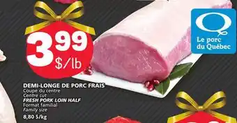Marché Bonichoix Centre cut fresh pork loin half offer
