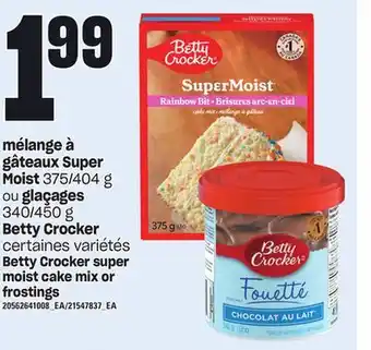 Provigo Mélange à gâteaux super moist, 375/404 g ou glaçages, 340/450 g betty crocker offer