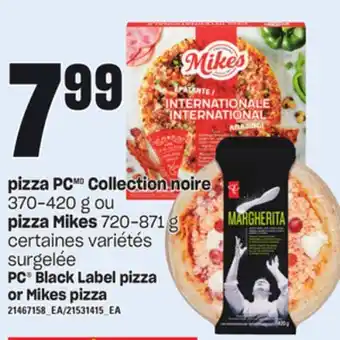 Provigo Pizza pc collection noire, 370-420 g ou pizza mikes, 720-871 g offer