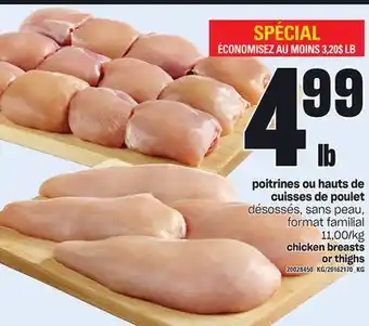 Provigo Poitrines ou hauts de cuisses de poulet offer