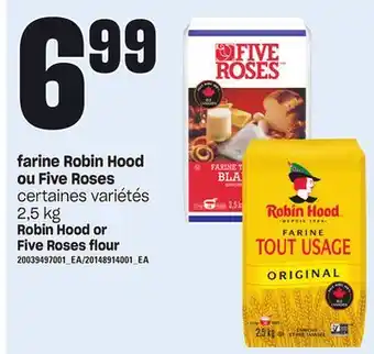 Provigo Farine robin hood ou five roses, 2,5 kg offer