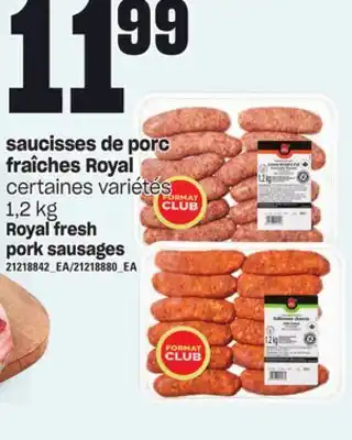 Provigo Saucisses de porc fraîches royal, 1,2 kg offer
