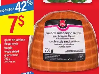 Maxi Quart de jambon royal style toupie 700 g offer