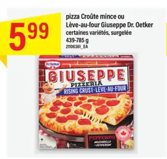 Maxi Pizza croûte mince ou lève-au-four giuseppe dr. oetker, 439-785 g offer