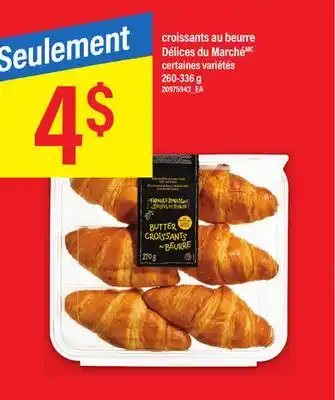Maxi Croissants au beurre délices du marché, 260-336 g offer
