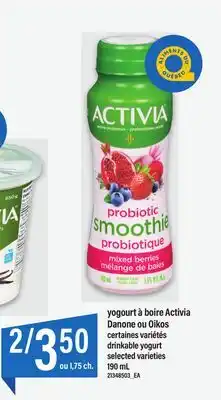 Maxi Yogourt à boire activia danone ou oikos, 190 ml offer
