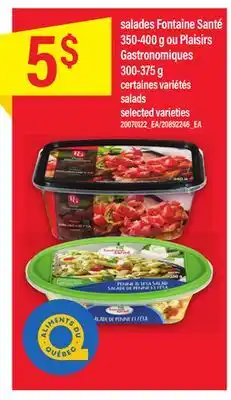 Maxi Salades fontaine santé 350-400 g ou plaisirs gastronomiques 300-375 g offer