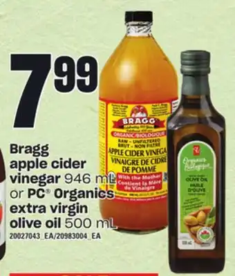 Loblaws Bragg apple cider vinegar, 946 ml or pc organics extra virgin olive oil offer