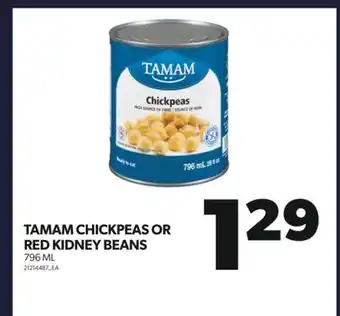 Real Canadian Superstore Tamam chickpeas or red kidney beans, 796 ml offer