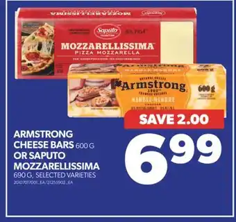 Real Canadian Superstore Armstrong cheese bars, 600 g or saputo mozzarellissima, 690 g offer