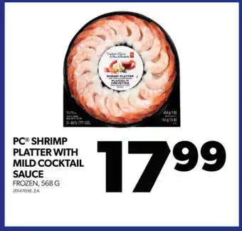 Real Canadian Superstore Pc shrimp platter with mild cocktail sauce, 568 g offer