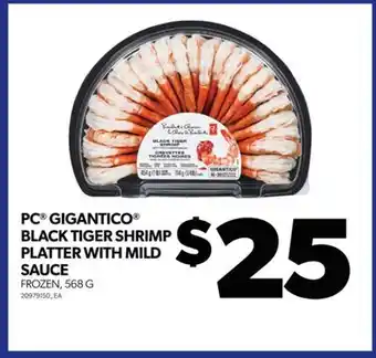 Real Canadian Superstore Pc gigantico black tiger shrimp platter with mild sauce, 568 g offer
