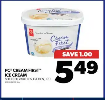 Real Canadian Superstore Pc cream first ice cream, 1.5 l offer