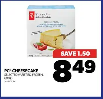 Real Canadian Superstore Pc cheesecake, 600 g offer