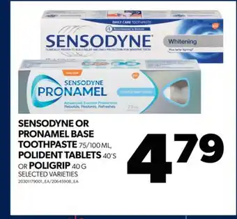 Real Canadian Superstore Sensodyne or pronamel base toothpaste, 75/100 ml, polident tablets, 40's or poligrip, 40 g offer