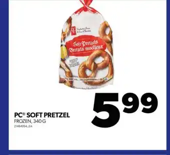 Real Canadian Superstore Pc soft pretzel, 340 g offer