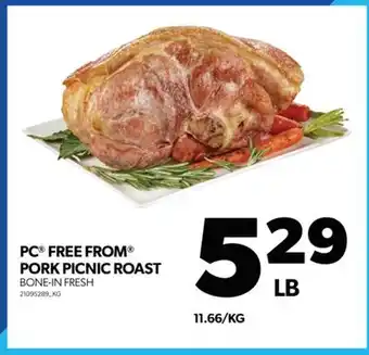 Real Canadian Superstore Pc free from pork picnic roast offer