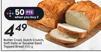 Sobeys Butter crust, dutch crunch, soft italia or sesame seed topped bread offer