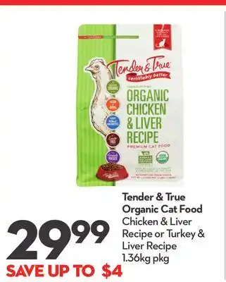 Longo's Tender & true organic cat food offer