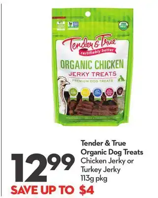 Longo's Tender & true organic dog treats offer