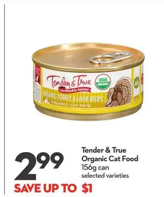 Longo's Tender & true organic cat food offer