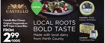 Longo's Traditional blue castello triple crème 1879 bleu castello blue cheese original, gorgonzola or 1879 triple offer