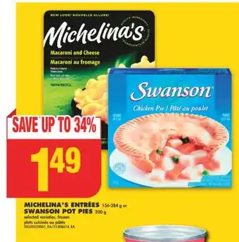 No Frills Michelina's entrées 156-284 g or swanson pot pies 200 g offer