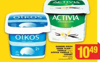No Frills Danone oikos greek plain or vanilla 1.5 kg or activia vanilla 2 kg yogurt offer