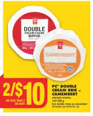 No Frills Pc double cream brie or camembert, 165-200 g offer