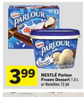 Foodland Nestlé parlour frozen dessert 1.5 l or novelties 12 pk offer