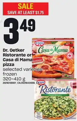 Independent Grocer Dr. oetker ristorante or casa di mama pizza, 320-410 g offer