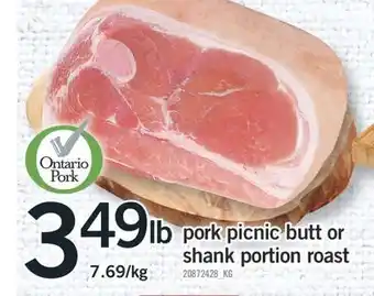 Fortinos Pork picnic butt or shank portion roast offer
