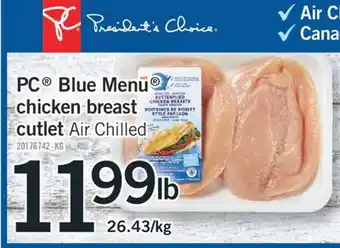 Fortinos Blue menu chicken breast cutlet air chilled, 26.43/kg offer
