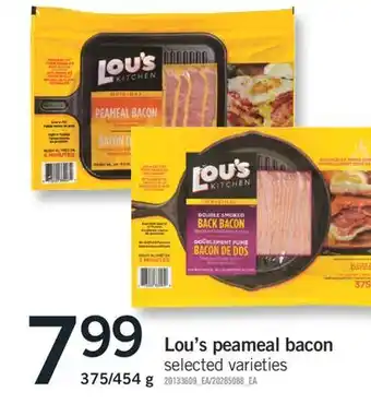 Fortinos Lou's peameal bacon, 375/454 g offer
