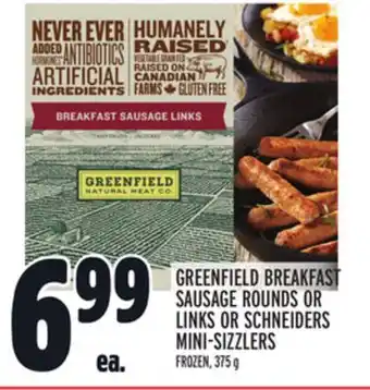 Metro Greenfield breakfast sausage rounds or links or schneiders mini-sizzlers offer