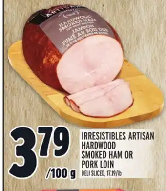 Metro Irresistibles artisan hardwood smoked ham or pork loin offer