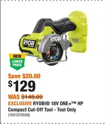 Home Depot Exclusive ryobi 18v one+ hp compact cut-off tool - tool only offer