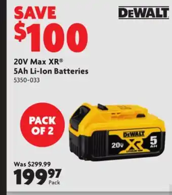 Home Hardware 20v max xr 5ah li-ion batteries offer