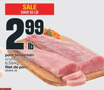 Valu-mart Filet de porc offer