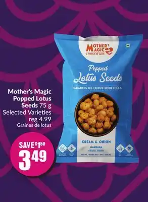 FreshCo Mother's magic popped lotus seed 75 g seeds 75g selected varieties offer