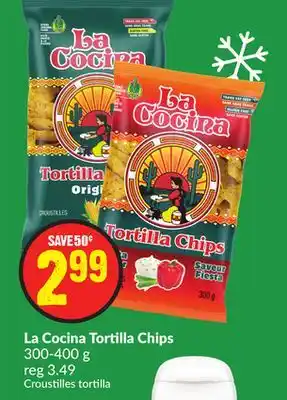 FreshCo La cocina tortilla chips 300-400 g offer