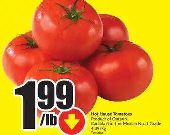 FreshCo Hot house tomatoes product of ontario canada no. 1 or mexico no. 1 grade 4.39/kg offer